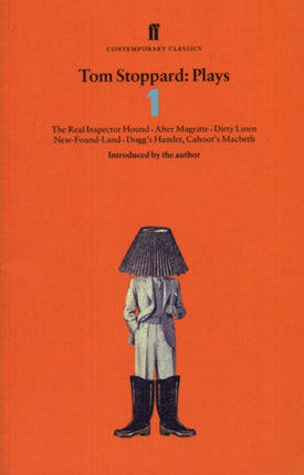 Tom Stoppard Plays 1: The Real Inspector Hound, Dirty Linen, Dogg's Hamlet, Cahoot's Macbeth & After Magritte