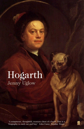 William Hogarth: A Life and a World