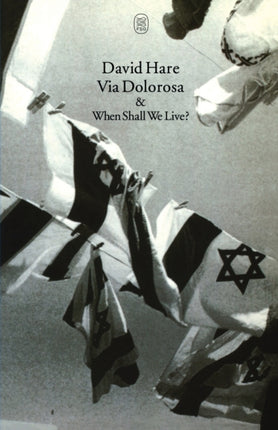 Via Dolorosa and When Shall We Live