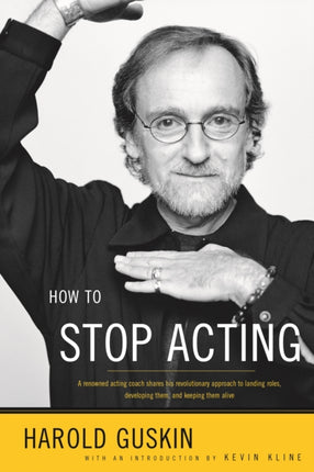 How to Stop Acting