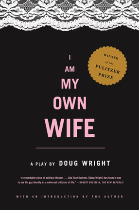 I Am My Own Wife Studies for a Play About the Life of Charlotte Von Mahlsdorf  a Play