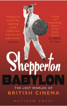 Shepperton Babylon The Lost Worlds of British