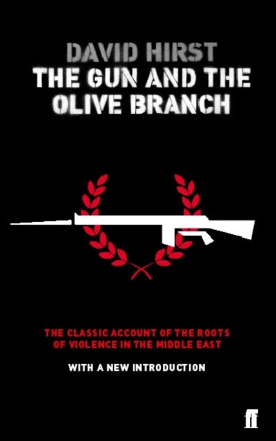 The Gun and the Olive Branch: The Roots of Violence in the Middle East