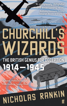 Churchill's Wizards: The British Genius for Deception 1914-1945