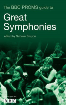 The BBC Proms Pocket Guide to Great Symphonies