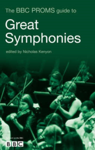 The BBC Proms Pocket Guide to Great Symphonies