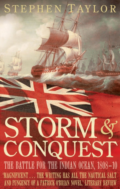 Storm and Conquest: The Battle for the Indian Ocean, 1808-10