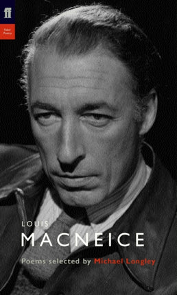 Louis MacNeice: Poems Selected by Michael Longley