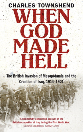 When God Made Hell The British Invasion of