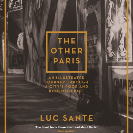 The Other Paris: An illustrated journey through a city's poor and Bohemian past