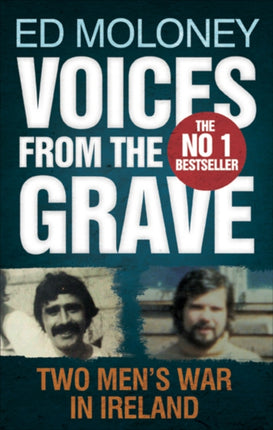 Voices from the Grave: Two Men's War in Ireland