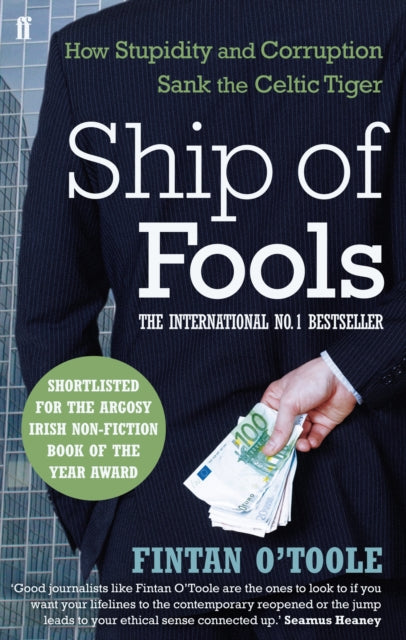 Ship of Fools: How Stupidity and Corruption Sank the Celtic Tiger