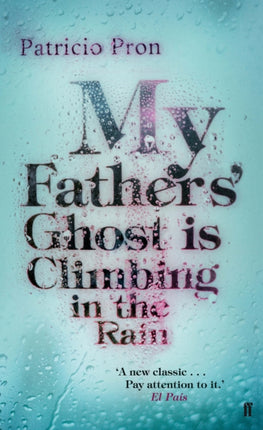 My Fathers Ghost is Climbing in the Rain