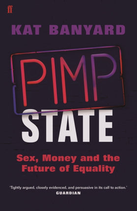 Pimp State Sex Money and the Future of Equality