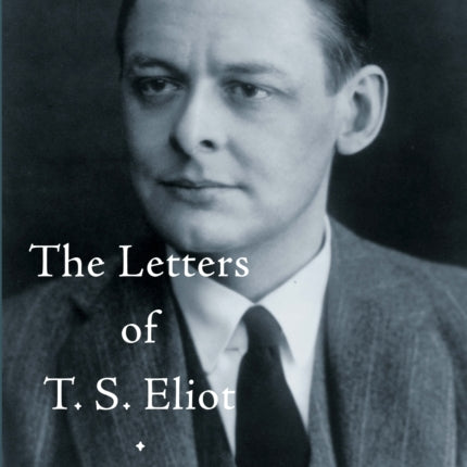 The Letters of T. S. Eliot Volume 4: 1928-1929