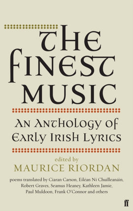 The Finest Music: Early Irish Lyrics