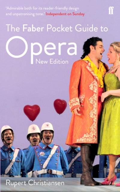 The Faber Pocket Guide to Opera: New Edition