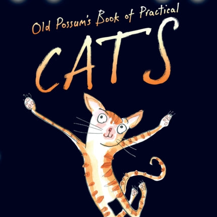 Old Possum's Book of Practical Cats: with illustrations by Rebecca Ashdown