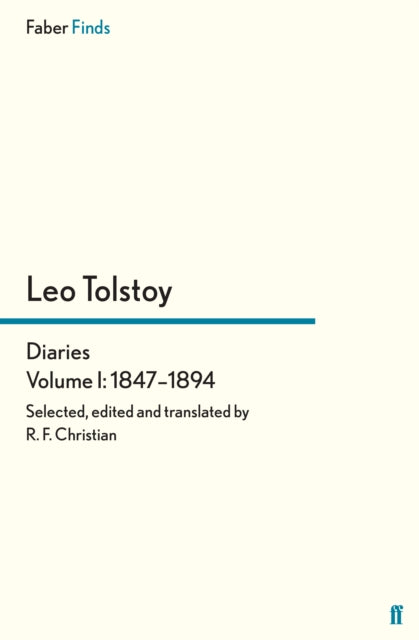 Tolstoys Diaries Volume 1 18471894 Leo Tolstoy Diaries and Letters
