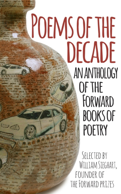 Poems of the Decade: An Anthology of the Forward Books of Poetry