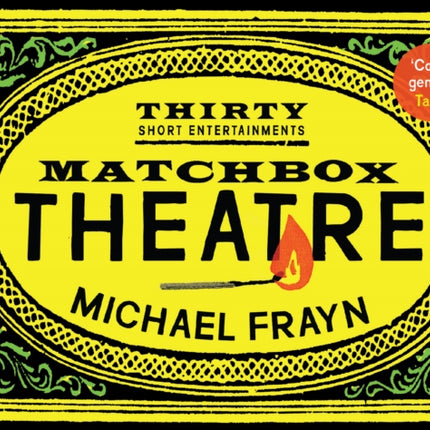 Matchbox Theatre: Thirty Short Entertainments