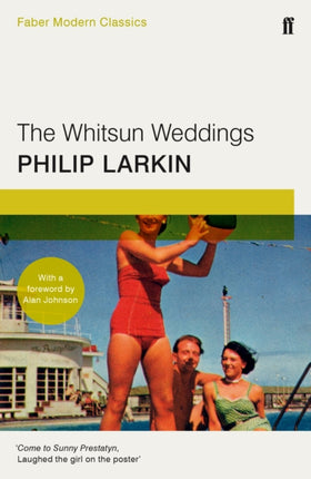 The Whitsun Weddings: Faber Modern Classics