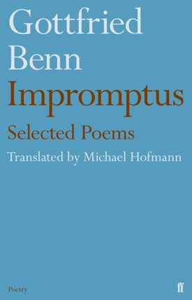 Gottfried Benn - Impromptus