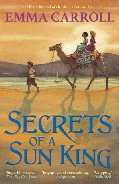 Secrets of a Sun King: ‘THE QUEEN OF HISTORICAL FICTION’ Guardian