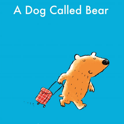 A Dog Called Bear