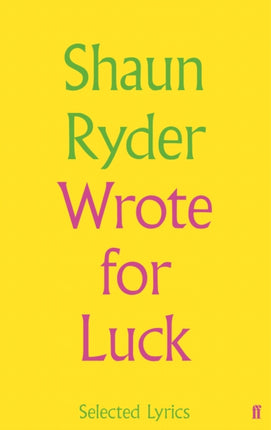 Wrote For Luck: Selected Lyrics