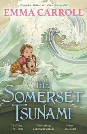 The Somerset Tsunami: 'The Queen of Historical Fiction at her finest.' Guardian