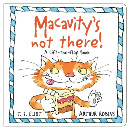 Macavity's Not There!: A Lift-the-Flap Book