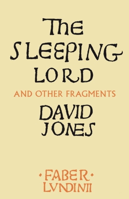 The Sleeping Lord: And Other Fragments