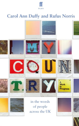 My Country; a work in progress: in the words of people across the UK