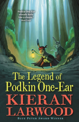 The Legend of Podkin One-Ear: WINNER - BLUE PETER BOOK AWARD