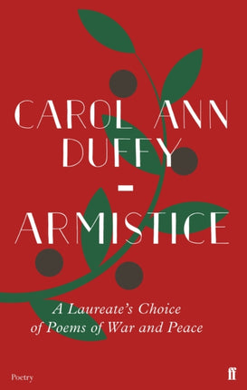 Armistice A Laureates Choice of Poems of War and Peace Faber Poetry