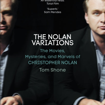 The Nolan Variations: The Movies, Mysteries, and Marvels of Christopher Nolan