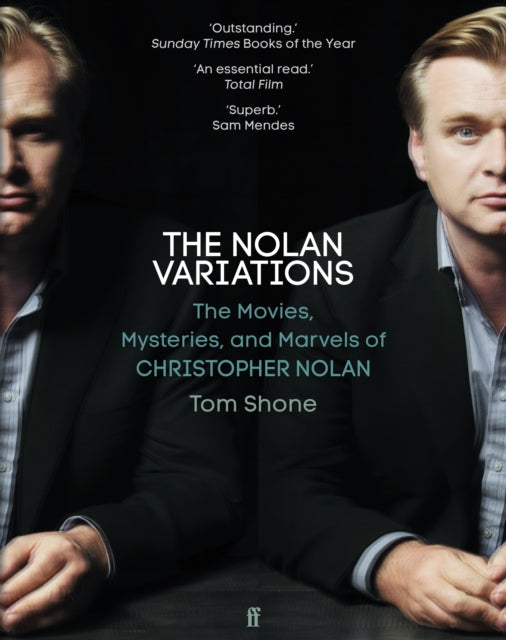 The Nolan Variations: The Movies, Mysteries, and Marvels of Christopher Nolan