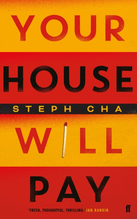 Your House Will Pay: ‘Elegant [and] suspenseful.’ New York Times