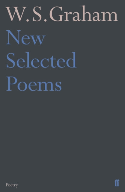 New Selected Poems of W. S. Graham