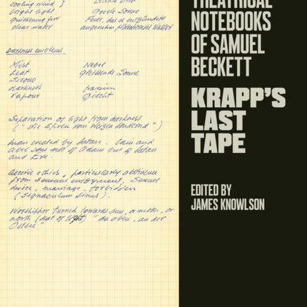 The Theatrical Notebooks of Samuel Beckett: Krapp's Last Tape