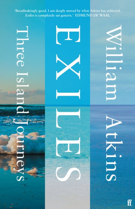 Exiles: Three Island Journeys