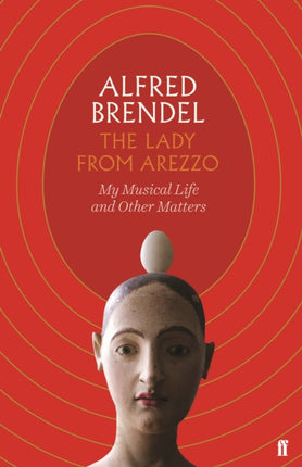 The Lady from Arezzo: My Musical Life and Other Matters