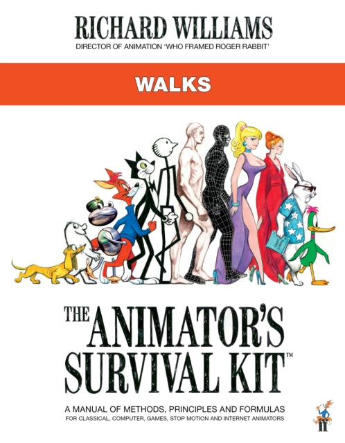 The Animator's Survival Kit: Walks: (Richard Williams' Animation Shorts)