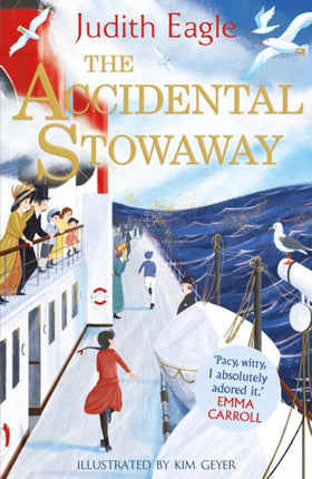 The Accidental Stowaway: 'A rollicking, salty, breath of fresh air.’  Hilary McKay