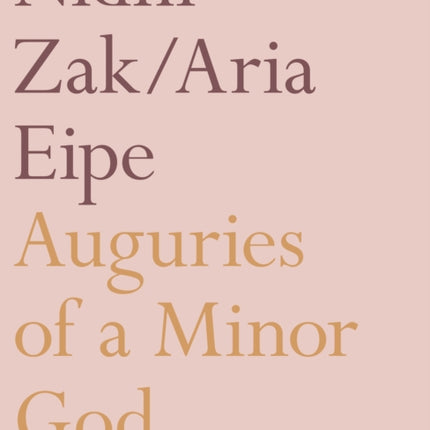 Auguries of a Minor God