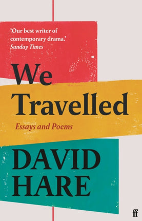 We Travelled: Essays and Poems