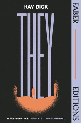 They (Faber Editions): The Lost Dystopian 'Masterpiece' (Emily St. John Mandel)