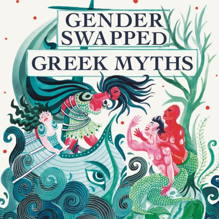 Gender Swapped Greek Myths