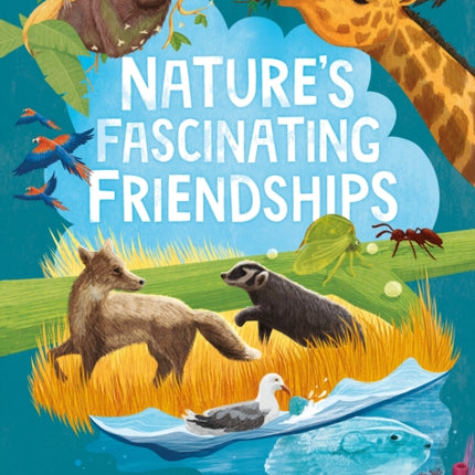 Natures Fascinating Friendships